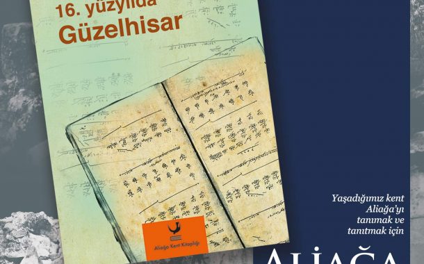 TAPU TAHRİR DEFTERLERİNE GÖRE 16. YÜZYILDA GÜZELHİSAR’IN DAĞITIMI DEVAM EDİYOR..