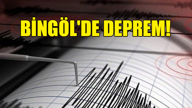 SON DAKİKA!, BİNGÖL’DE DEPREM!.. SON DAKİKA!, BİNGÖL’DE DEPREM!..