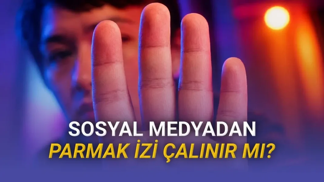 Müthiş İddia!: “Fotoğraflarınızdan Parmak İziniz Çalınabilir!… Müthiş İddia!: “Fotoğraflarınızdan Parmak İziniz Çalınabilir!…