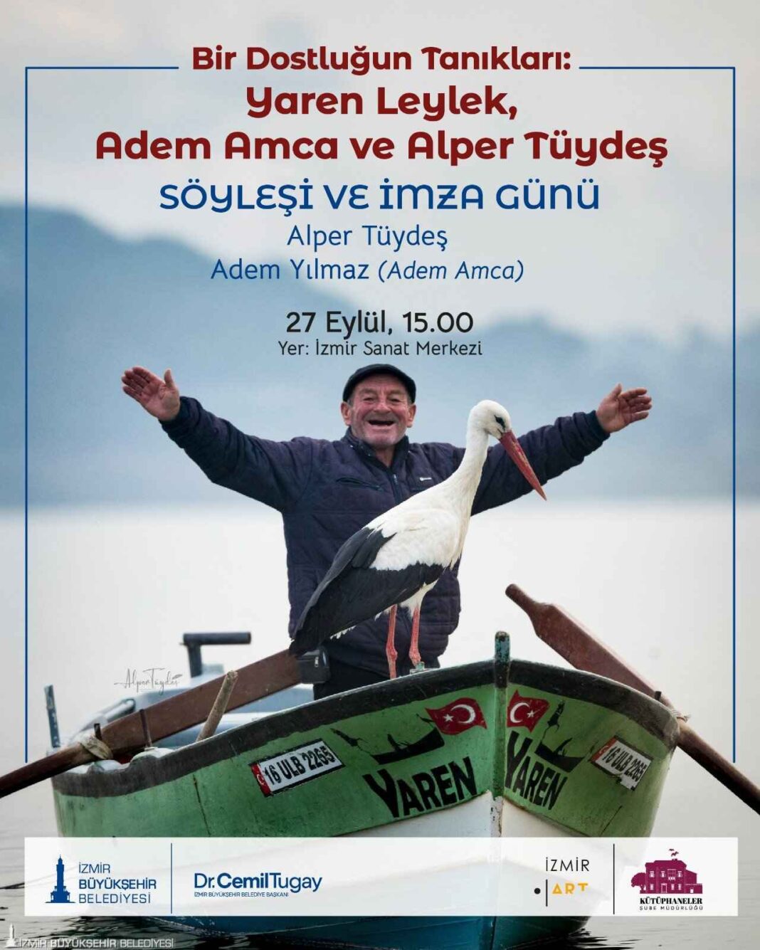 Yaren Leylek ve Adem Amcanın Dostluğu İzmir Sanat’ta… Yaren Leylek ve Adem Amcanın Dostluğu İzmir Sanat’ta…